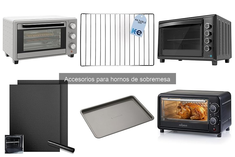 Accesorios para hornos de sobremesa para recetas deliciosas