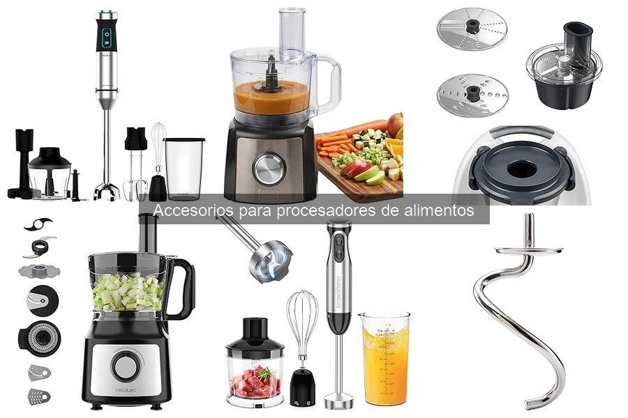 Accesorios para procesadores de alimentos: ¿Qué son?