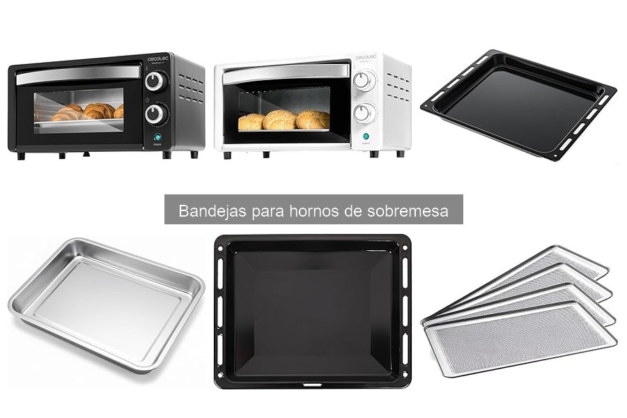 Cómo Elegir la Mejor Bandeja para Horno de Sobremesa