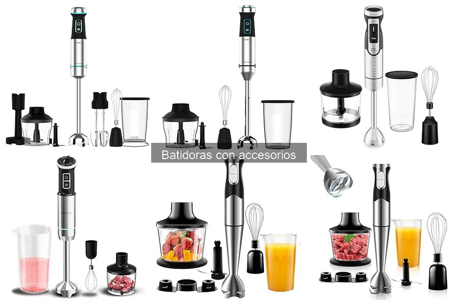 Cómo elegir la mejor batidora con accesorios para ti