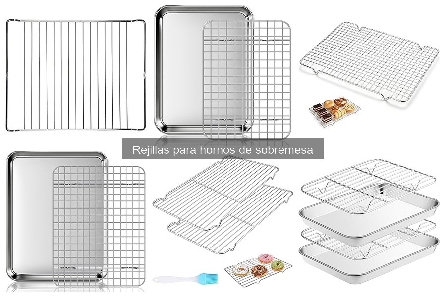 Errores comunes al usar rejillas para hornos de sobremesa
