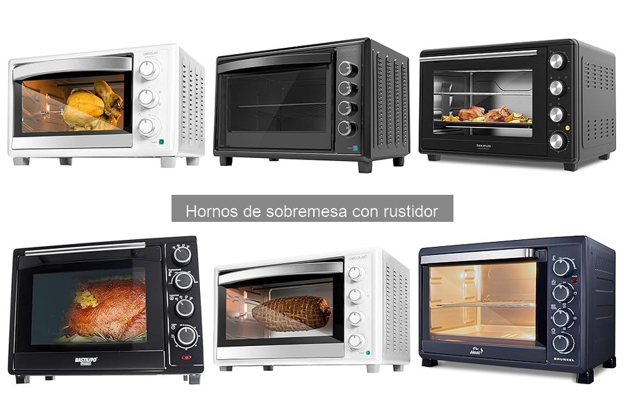 Guía para elegir el mejor horno de sobremesa con rustidor
