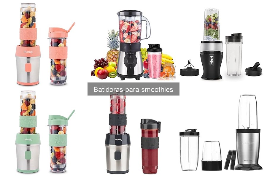 Guía para elegir la batidora para smoothies perfecta