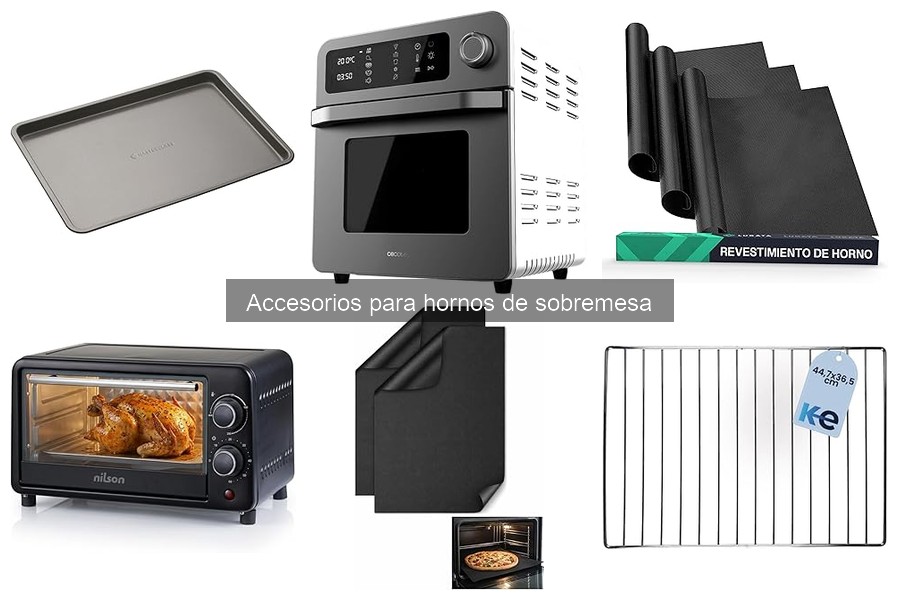Innovaciones en Accesorios para Hornos de Sobremesa