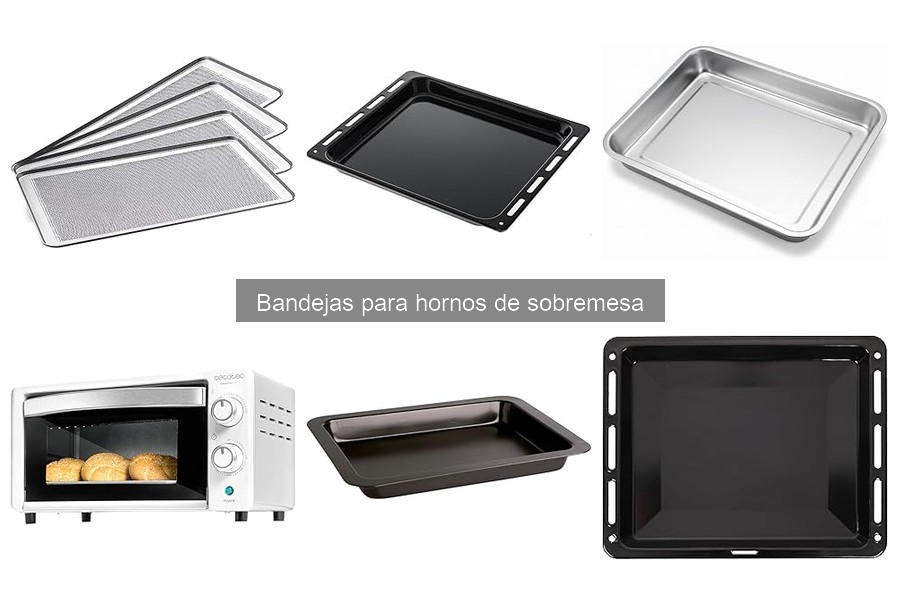 Mantenimiento y limpieza de bandejas para hornos de sobremesa