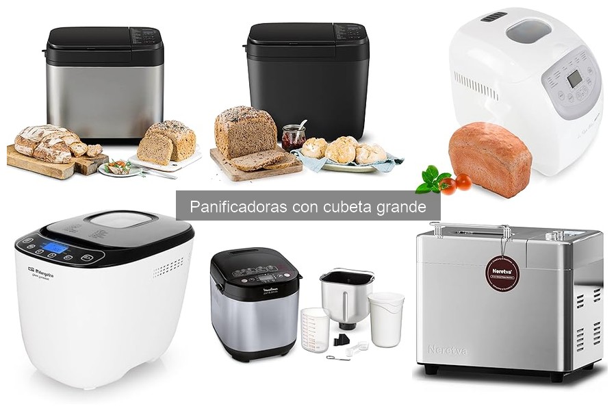 ¿Qué es una panificadora con cubeta grande? Características y ventajas