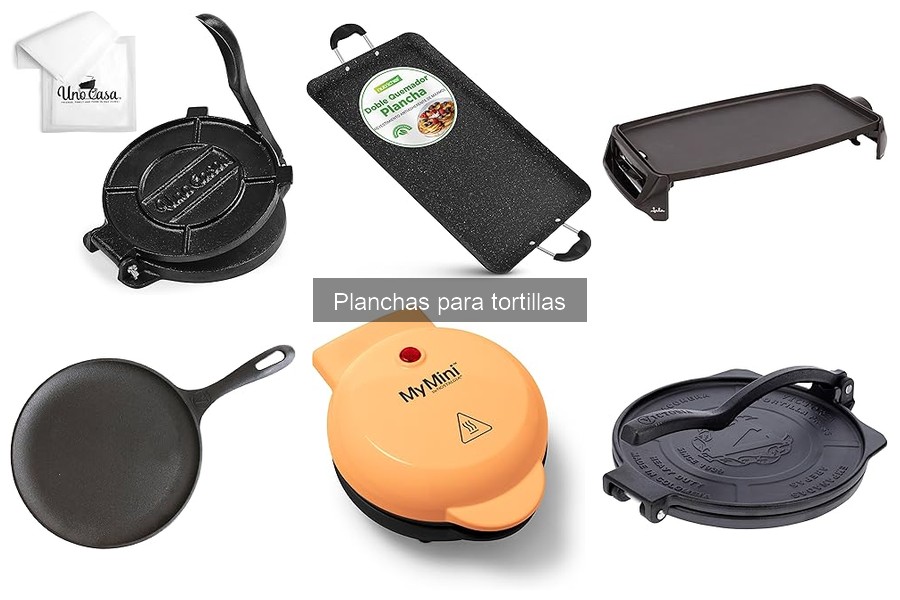 ¿Qué es una plancha para tortillas? Descubre sus características