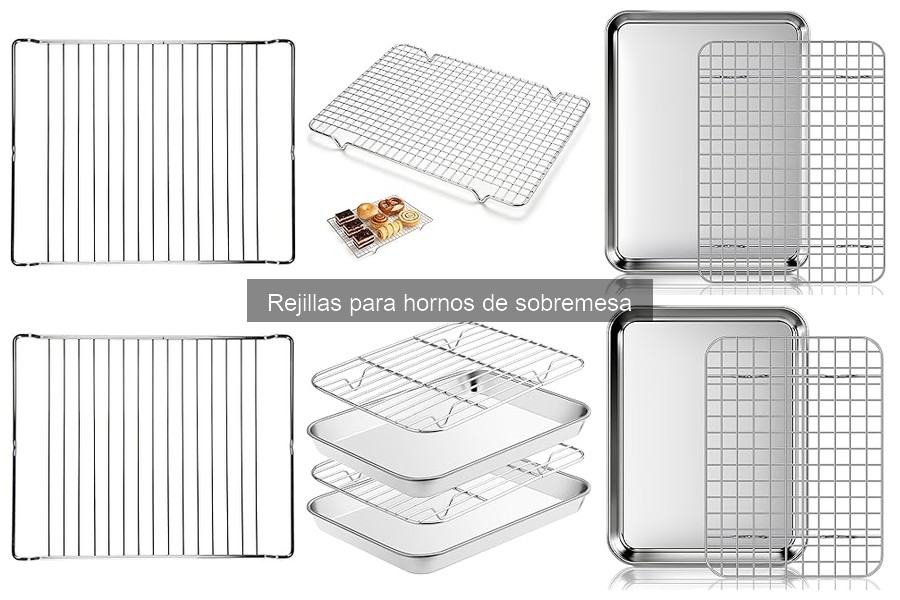 Qué son las rejillas para hornos de sobremesa y sus beneficios