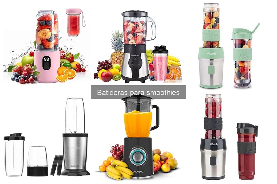 Tipos de batidoras para smoothies: características y más