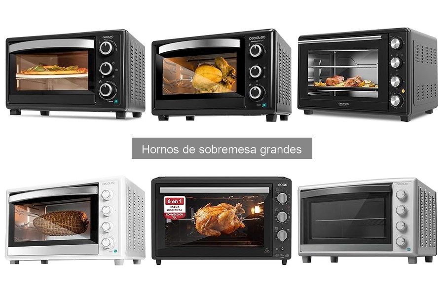 Ventajas y desventajas de hornos de sobremesa grandes